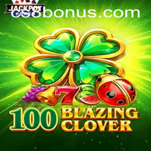The Thrilling Adventure of 100BlazingClover: Explore the Game and Unlock the CS8 BONUS