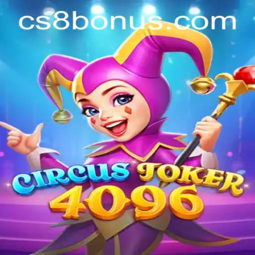 Exploring the Thrills of CircusJoker4096: A New Gaming Sensation